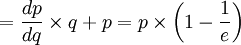 =frac{dp}{dq}	imes q+p=p	imes left(1-frac{1}{e}
ight)